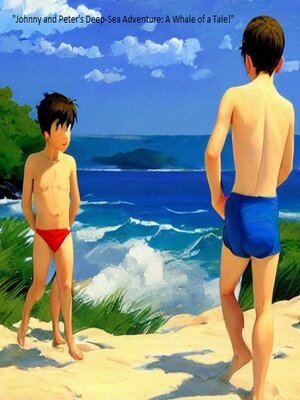 cover image of "Johnny and Peter's Deep-Sea Adventure